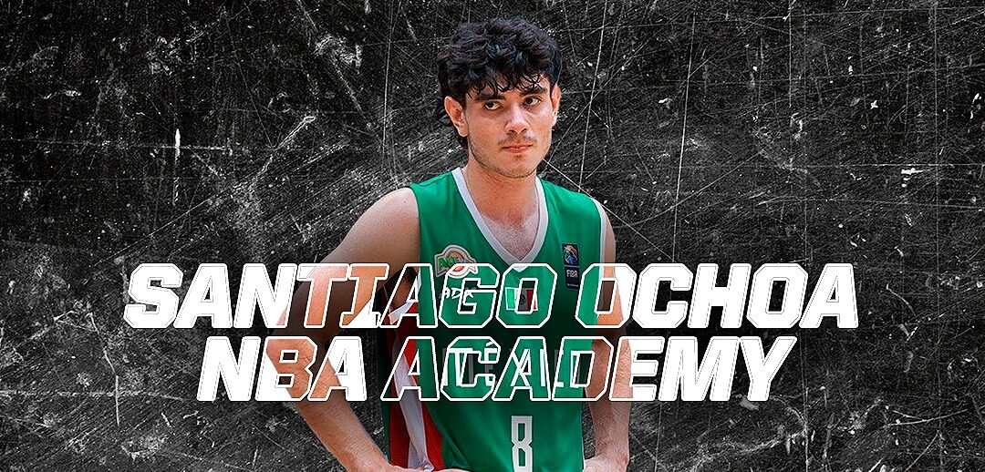 SANTI OCHOA RECIBE INVITACIÓN DE LA NBA ACADEMY