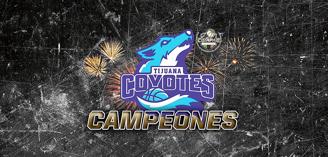 COYOTES DE TIJUANA SE CORONARON CAMPEONES DE SU ZONA EN EL CIBAPAC