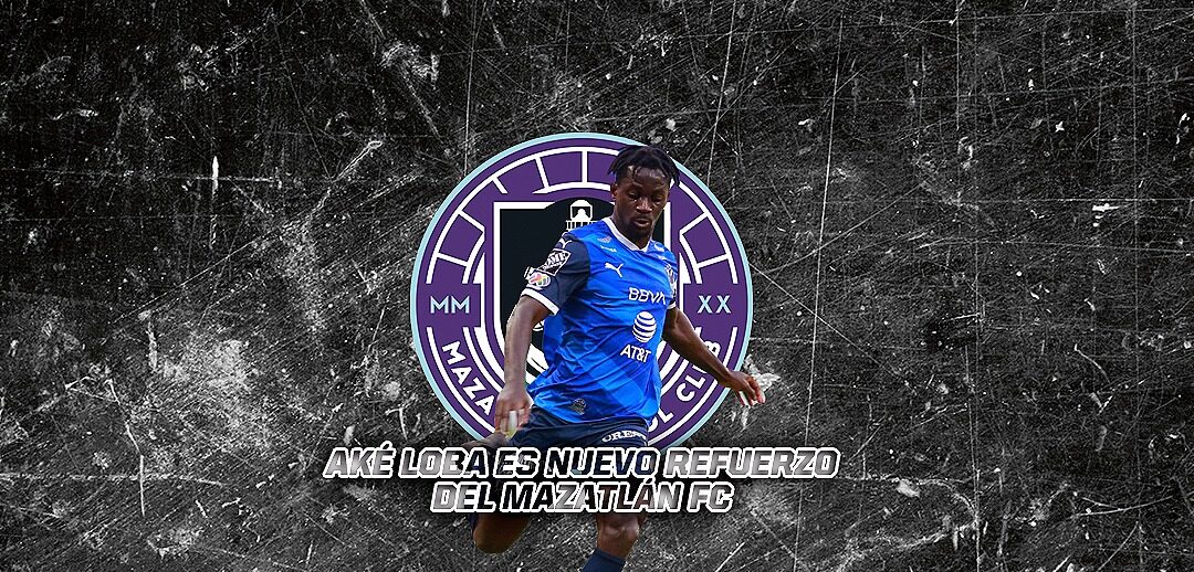 AKÉ LOBA ES NUEVO JUGADOR DEL MAZATLÁN FC