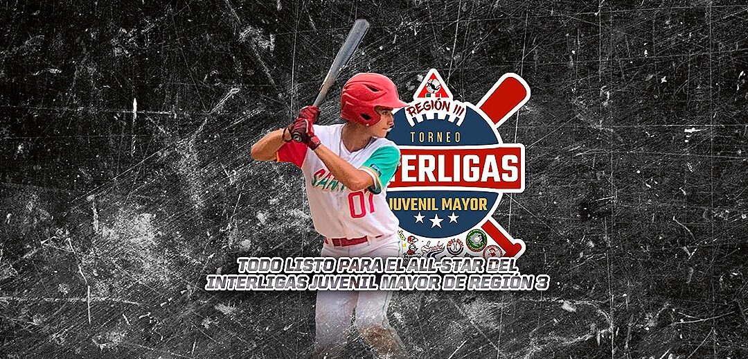 TODO LISTO PARA EL INTERLIGAS JUVENIL MAYOR DE LA REGIÓN 3