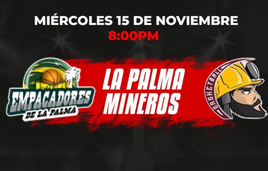 FLYER DEL PARITDO ENTRE MINEROS DE COSALÁ Y EMPACADORES DE LA PALMA